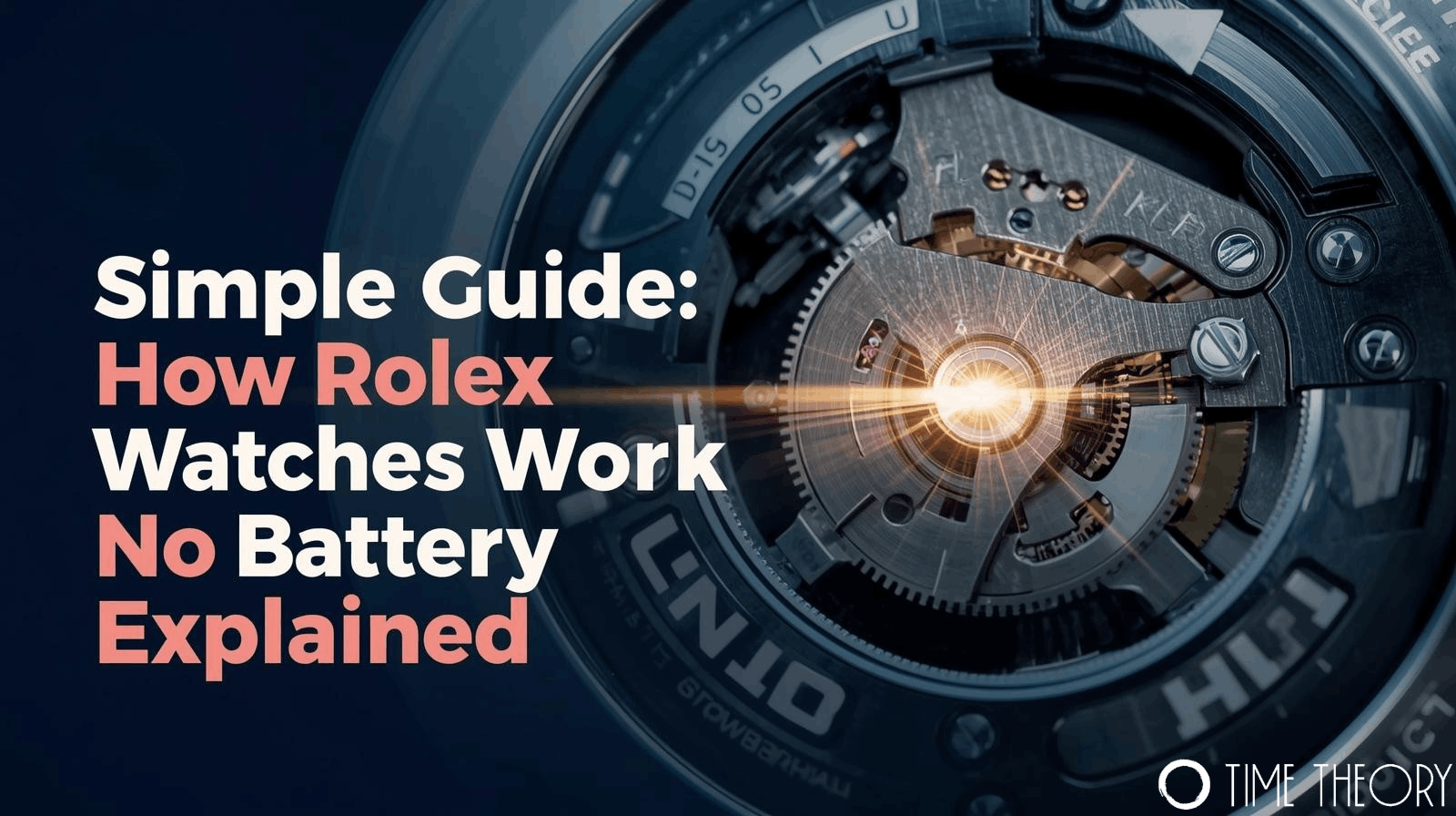 Simple Guide: How Rolex Watches Work (No Battery Explained)
